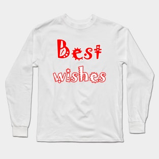 Best wishes Long Sleeve T-Shirt